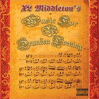 XL MIDDLETON / MUSIC 4 A DRUNKEN EVENING