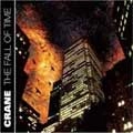CRANE / クレーン / FALL OF TIME