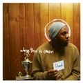 SHAD / ＷＨＥＮ　ＴＨＩＳ　ＩＳ　ＯＶＥＲ