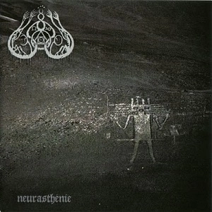 GRIS / NEURASTHENIE