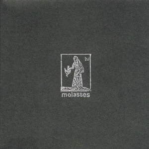 MOLASSES / モラセス / YOU'LL NEVER BE WELL