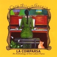 CARY AILEEN GARCIA / カリー・アイレーン・ガルシア / LA COMPARSA AN ANTHOLOGY OF THE CUBAN PIAN
