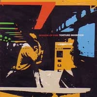 SEASONS OF FIRE / シースンオブファイヤー / TORTURE INHIBITION