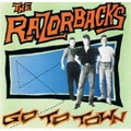 RAZORBACKS (US) / レーザーバックス / GO TO TOWN