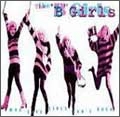 B-GIRLS / ビーガールズ / WHO SAYS GIRLS CAN'T ROCK