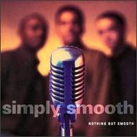 SIMPLY SMOOTH / NOTHING BUT SMOOTH