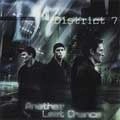 DISTRICT 7 / ディストリクトセブン / ANOTHER LAST CHANCE