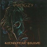 PROGZY / MEN WERE BRAVE