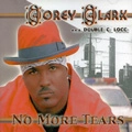 COREY CLARK / NO MORE TEARS