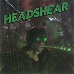 HEADSHEAR / HEADSHEAR