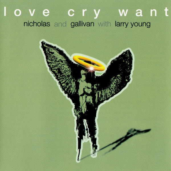LOVE CRY WANT / ラブ・クライ・ウォント / LOVE CRY