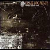 BLUE MONDAY / ブルーマンデイ / WHAT'S DONE IS DONE