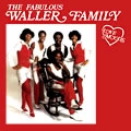FABULOUS WALLER FAMILY / ファビュラス・ウォーラー・ファミリー / LOVE MOODS