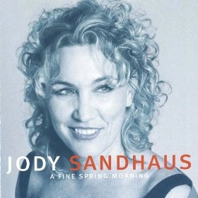 JODY SANDHAUS / ジョディー・サンドハウス / A FINE SPRING MORNING