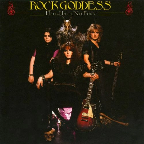 ROCK GODDESS / ロック・ゴッデス / HELL HATH NO FURY