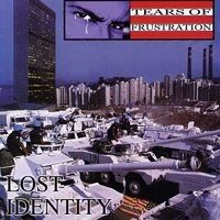 TEARS OF FRUSTRATION / ティアーズオブフラストレーション / LOST IDENTITY