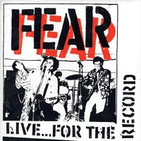 FEAR / フィアー / LIVE...FOR THE RECORD