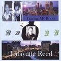 LAFAYETTE REED / TRACING MY ROOTS
