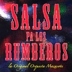 ORQUESTA MAZACOTE / SALSA PA LOS RUMBEROS