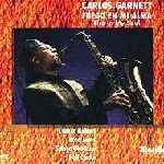 CARLOS GARNETT / カルロス・ガーネット / FUEGO EN MI ALMA