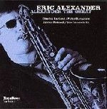 ERIC ALEXANDER / エリック・アレキサンダー / ALEXANDER THE GREAT