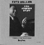 FATS WALLER / ファッツ・ウォーラー / FINE ARABIAN STUFF