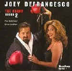 JOEY DEFRANCESCO / ジョーイ・デフランセスコ / CHAMP ROUND 2