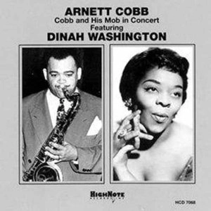 ARNETT COBB / アーネット・コブ / COBB AND HIS MOB IN CONCERT FEAT.D.WASHING