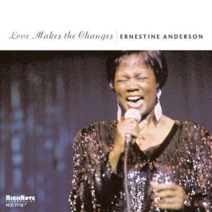 ERNESTINE ANDERSON / アーネスティン・アンダーソン / LOVE MAKES THE CHANGE