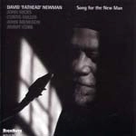 DAVID "FATHEAD" NEWMAN / デヴィッド・"ファットヘッド"・ニューマン / SONG FOR THE NEW MAN