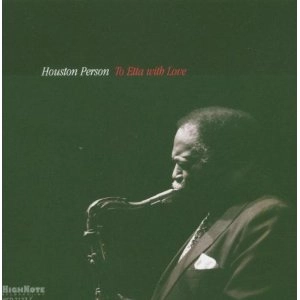 HOUSTON PERSON / ヒューストン・パーソン / TO ETTA WITH LOVE
