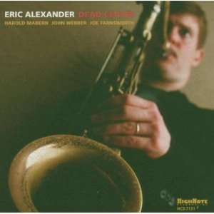 ERIC ALEXANDER / エリック・アレキサンダー / DEAD CENTER