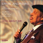 ERNIE ANDREWS / アーニー・アンドリュース / HOW ABOUT ME