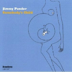 JIMMY PONDER / ジミー・ポンダー / SOMEBODY'S CHILD