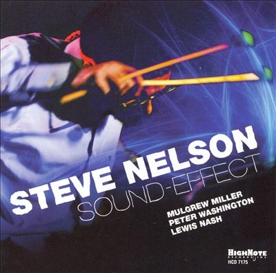 STEVE NELSON / スティーヴ・ネルソン / SOUND-EFFECT