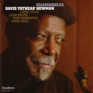 DAVID "FATHEAD" NEWMAN / デヴィッド・"ファットヘッド"・ニューマン / DIAMONDHEAD