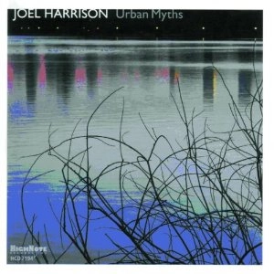 JOEL HARRISON / ジョエル・ハリソン / URBAN MYTHS