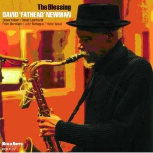 DAVID "FATHEAD" NEWMAN / デヴィッド・"ファットヘッド"・ニューマン / BLESSING