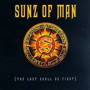 SUNZ OF MAN / サンズ・オブ・マン / LAST SHALL BE FIRST
