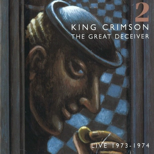KING CRIMSON / キング・クリムゾン / THE GREAT DECEIVER:PART TWO(2CD)