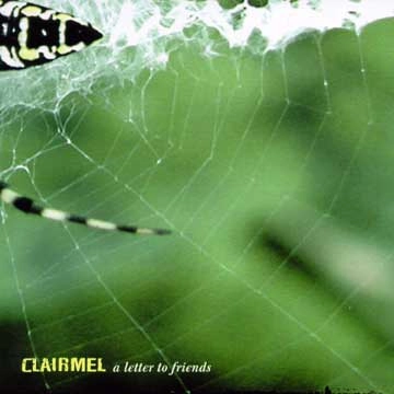CLAIRMEL / クレアメル / LETTER TO FRIENDS