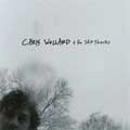 CHRIS WOLLARD / クリスウォーランド / CHRIS WOLLARD & THE SHIP THIEVES