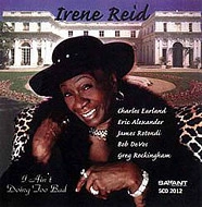 IRENE REID / アイリーン・リード / I AIN'T DOING TOO BAD