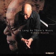 RICHARD WYANDS / リチャード・ワイアンズ / AS LONG AS THERE'S MUSIC