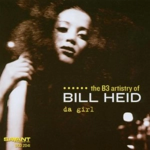 BILL HEID / DA GIRL
