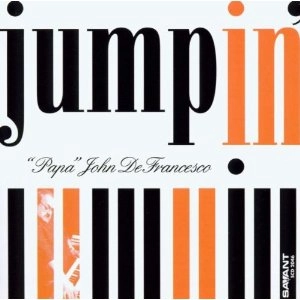 PAPA JOHN DEFRANCESCO / パパ・ジョン・デフランセスコ / JUMPIN'