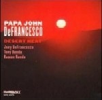 PAPA JOHN DEFRANCESCO / パパ・ジョン・デフランセスコ / DESERT HEAT