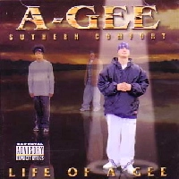 A-GEE / SUTHERN COMFORT LIFE OF A GEE