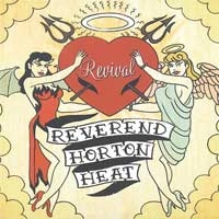 REVEREND HORTON HEAT / レヴァレンド・ホートン・ヒート / REVIVAL