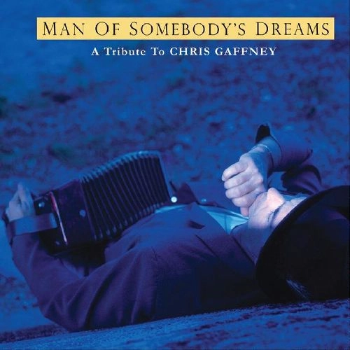 V.A. (SINGER-SONGWRITER) / MAN OF SOMEBODY'S DREAMS : A TRIBUTE TO CH
